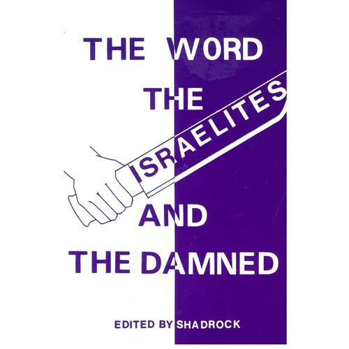 The Word the Israelites and the Damned - Paperback