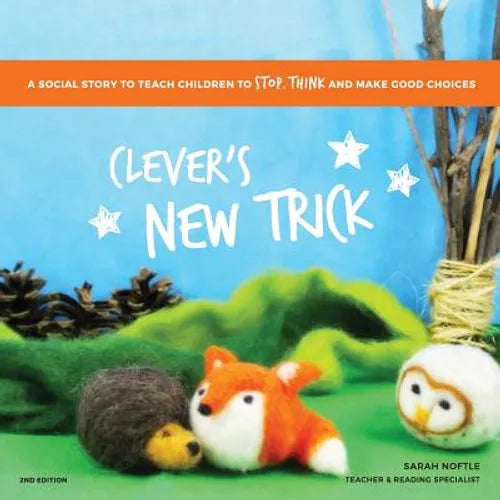 Clever's New Trick: A social story to teach children to stop, think, and make good choices - Paperback
