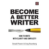 Become a Better Writer: How to Write with Clarity and Simplicity - Paperback