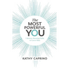 The Most Powerful You: 7 Bravery-Boosting Paths to Career Bliss - Paperback