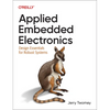 Applied Embedded Electronics: Design Essentials for Robust Systems - Paperback