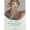 Women Writers of Ancient Greece and Rome - Paperback