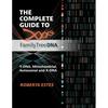 The Complete Guide to FamilyTreeDNA: Y-DNA, Mitochondrial, Autosomal and X-DNA - Paperback