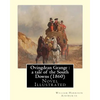 Ovingdean Grange: a tale of the South Downs (1860). By: William Harrison Ainsworth, illustrated By: Hablot K. Browne: Novel (Original Cl - Paperback