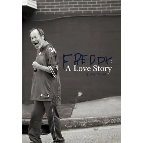 Freddy: A Love Story - Hardcover