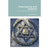 Freemasonry and Judaism: Secret Powers Behind Revolutions - Paperback