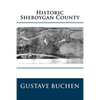 Historic Sheboygan County - Paperback