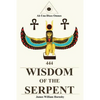 Wisdom of the Serpent - Paperback