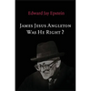 James Jesus Angleton: Was He Right? - Paperback