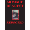 Mommie Dearest Rebooted - Paperback