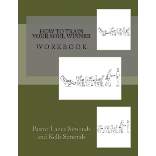 How To Train Your Soul Winner, Workbook - Paperback