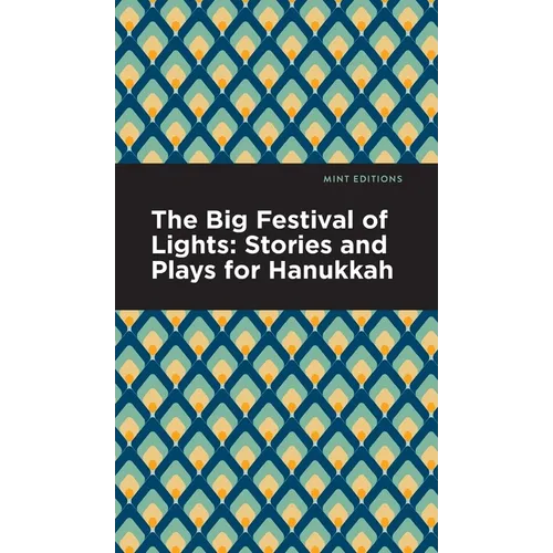 The Big Festival of Lights: Stories and Plays for Hanukkah - Hardcover