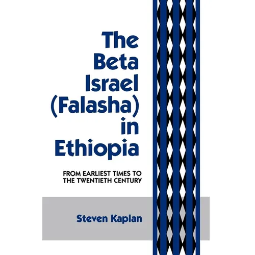 The Beta Israel: Falasha in Ethiopia: From Earliest Times to the Twentieth Century - Paperback
