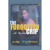 The Forgotten Crip - Paperback