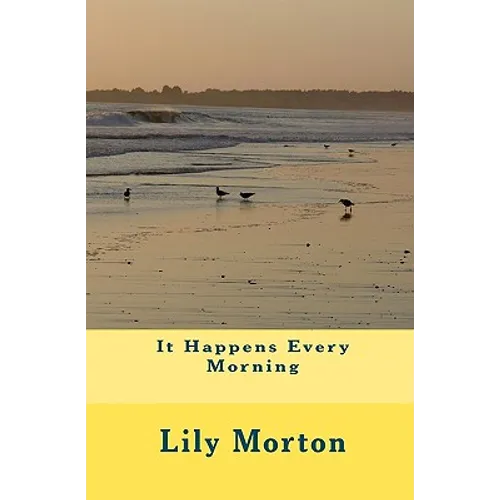 It Happens Every Morning - Paperback