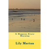 It Happens Every Morning - Paperback