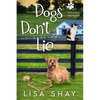 Dogs Don't Lie - Paperback