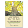 And the Trees Clap Their Hands - Paperback