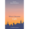 When I Became Light: A Confidence Journey - Paperback