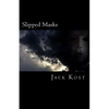 Slipped Masks - Paperback
