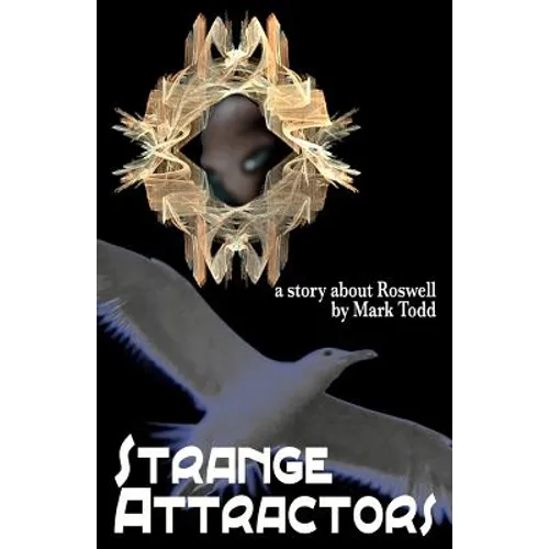 Strange Attractors: A Story About Roswell - Paperback