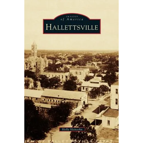 Hallettsville - Hardcover