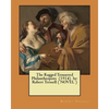 The Ragged Trousered Philanthropists (1914) by: Robert Tressell ( NOVEL ) - Paperback