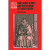 King James VI and I and the Reunion of Christendom - Paperback