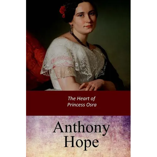 The Heart of Princess Osra - Paperback