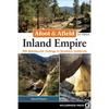 Afoot & Afield: Inland Empire: 256 Spectacular Outings in Southern California - Paperback
