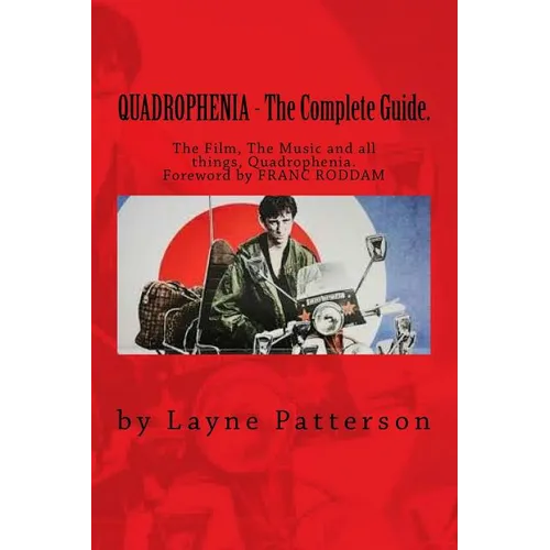 QUADROPHENIA - The Complete Guide. - Paperback