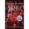 Wicked Women of Yore: Were They Really Wicked? - Paperback