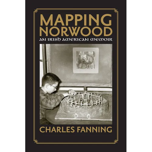 Mapping Norwood: An Irish American Memoir - Paperback