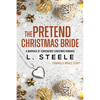 The Pretend Christmas Bride: Marriage of Convenience Christmas Romance - Paperback