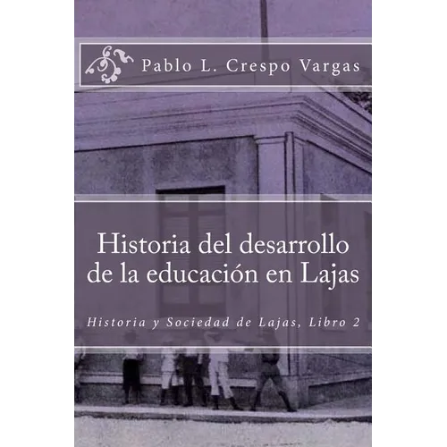 Historia del desarrollo de la educación en Lajas - Paperback