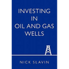 Investing in Oil and Gas Wells - Paperback