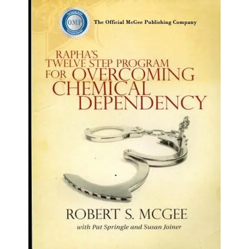 Rapha's Twelve Step Program For Overcoming Chemical Dependency - Paperback