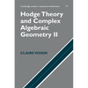Hodge Theory and Complex Algebraic Geometry II: Volume 2 - Paperback