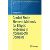 Graded Finite Element Methods for Elliptic Problems in Nonsmooth Domains - Paperback