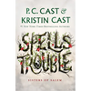 Spells Trouble: Sisters of Salem - Hardcover