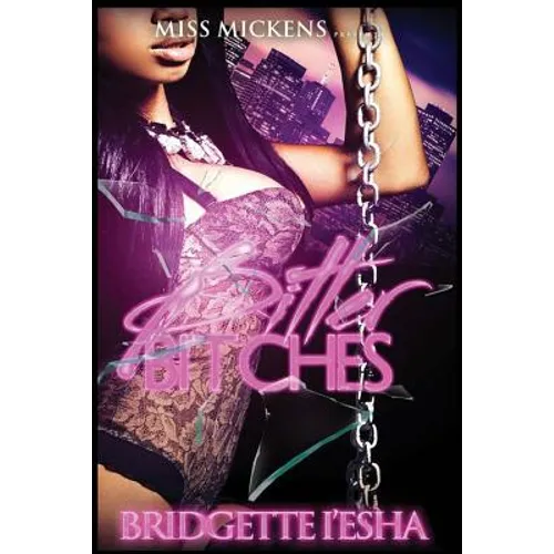 Bitter Bitches - Paperback