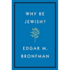 Why Be Jewish?: A Testament - Hardcover