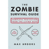 The Zombie Survival Guide: Complete Protection from the Living Dead - Paperback