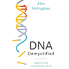 DNA Demystified: Unravelling the Double Helix - Hardcover