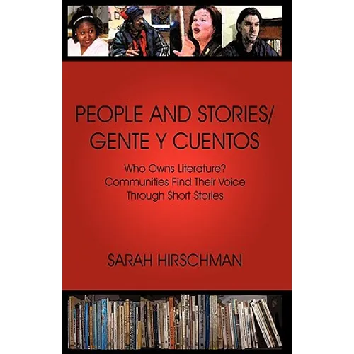 People and Stories / Gente y Cuentos: Communities Find Their Voice Through Short Stories - Hardcover