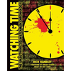 Watching Time: The Unauthorized Watchmen Chronology - Paperback