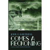 Comes A Reckoning - Paperback