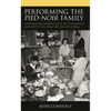 Performing the Pied-Noir Family: Constructing Narratives of Settler Memory and Identity in Literature and On-Screen - Paperback
