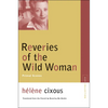 Reveries of the Wild Woman: Primal Scenes - Paperback