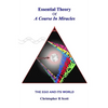 Essential Theory Of A Course In Miracles: The Ego And Its World - Paperback